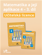 Matematika a její aplikace 4 – 3. díl