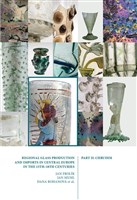 Regional Glass Production and Imports in Central Europe in the 13th - 18th Centuries. Part II. Chrudim