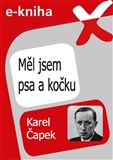 Měl jsem psa a kočku