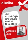 Nový epochální výlet pana Broučka tentokrát do 15. století