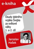 Osudy dobrého vojáka Švejka za světové války 1. a 2. díl