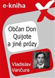 Občan Don Quijote a jiné prózy