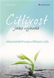 Citlivost jako výhoda