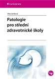 Patologie pro střední zdravotnické školy