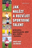 Jak nalézt a rozvíjet sportovní talent