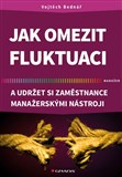 Jak omezit fluktuaci a udržet si zaměstnance manažerskými nástroji