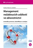 Management nežádoucích událostí ve zdravotnictví