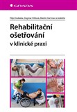 Rehabilitační ošetřování v klinické praxi