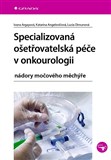 Specializovaná ošetřovatelská péče v onkourologii