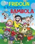 Fridolín a kouzelný Bambola