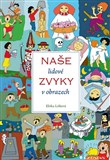Naše lidové zvyky v obrazech