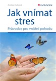 Jak vnímat stres
