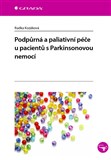 Podpůrná a paliativní péče u pacientů s Parkinsonovou nemocí
