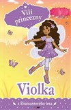 Vílí princezny - Violka z Diamantového lesa