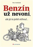 Benzín už nevoní, ale já to ještě stihnul…