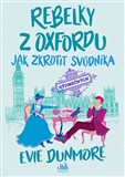 Rebelky z Oxfordu - Jak zkrotit svůdníka