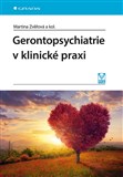 Gerontopsychiatrie v klinické praxi