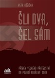 Šli dva, šel sám