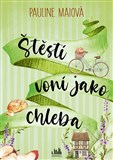 Štěstí voní jako chleba