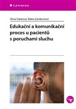 Edukační a komunikační proces u pacientů s poruchami sluchu