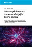 Neuromyelitis optica a onemocnění jejího širšího spektra