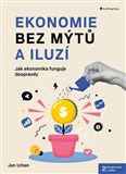 Ekonomie bez mýtů a iluzí - 2. aktualizované vydání