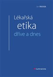 Lékařská etika dříve a dnes