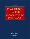 Komplikace diabetu a moderní trendy diabetologie