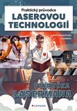 Praktický průvodce laserovou technologií