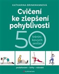 Cvičení ke zlepšení pohyblivosti