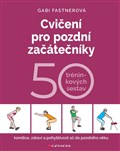 Cvičení pro pozdní začátečníky