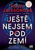 Ještě nejsem pod zemí