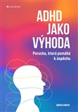 ADHD jako výhoda