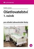 Ošetřovatelství 1. ročník