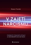 V zajetí narcismu