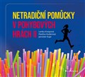 Netradiční pomůcky v pohybových hrách II