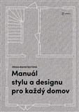 Manuál stylu a designu pro každý domov