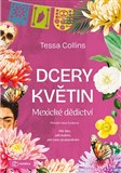 Dcery květin: Mexické dědictví