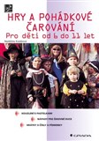 Hry a pohádkové čarování