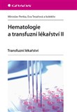 Hematologie a transfuzní lékařství II