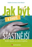 Jak být v životě šťastnější