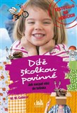 Dítě školkou povinné - Jak nacpat věci do tatínka