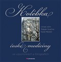 Kolébka české medicíny ve vzpomínkách a fotografiích