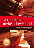 Jak překonat nízké sebevědomí