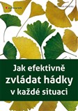 Jak efektivně zvládat hádky v každé situaci