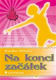 Na konci začátek