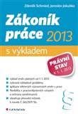 Zákoník práce 2013 - s výkladem