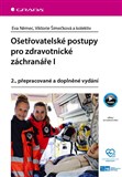 Ošetřovatelské postupy pro zdravotnické záchranáře I
