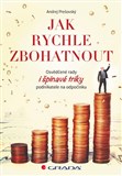 Jak rychle zbohatnout