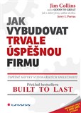 Jak vybudovat trvale úspěšnou firmu